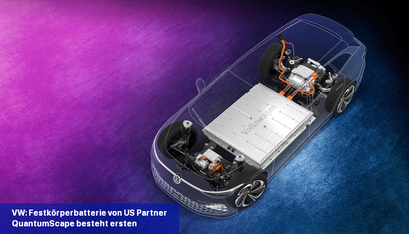 VW: Festkörperbatterie von US-Partner QuantumScape besteht ersten Härtetest